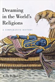 Dreaming in the World's Religions : A Comparative History cover image