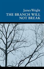 The branch will not break : poems cover image