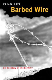 Barbed wire : an ecology of modernity cover image