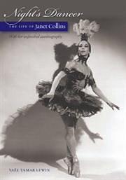 Night's dancer : the life of Janet Collins cover image