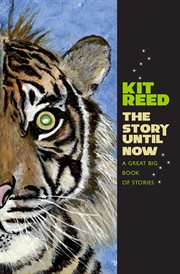 The story until now : A Great Big Book of Stories cover image