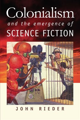 Image de couverture de Colonialism and the Emergence of Science Fiction