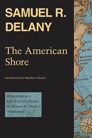 The American shore : meditations on a tale of science fiction by Thomas M. Disch--Angouleme cover image