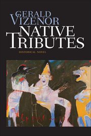 Native Tributes : Historical Novel cover image