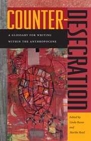 Counter-desecration : a glossary for writing within the Anthropocene cover image