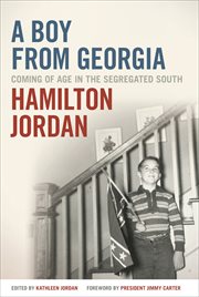 A boy from Georgia : coming of age in the segregated South cover image