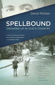 Spellbound : growing up in God's country cover image