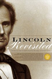 Lincoln revisited : new insights from the Lincoln Forum cover image