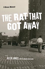 The Rat That Got Away : a Bronx Memoir cover image
