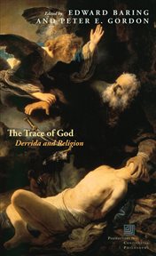 The Trace of God : Derrida and Religion cover image