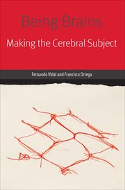 Being brains : making the cerebral subject cover image