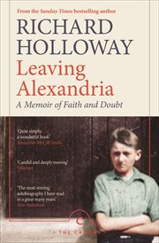 Leaving Alexandria. ; : A Memoir of Faith and Doubt cover image