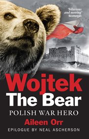 Wojtek the bear. Polish War Hero cover image