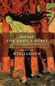 Jack and the devil's purse : Scottish traveller tales cover image