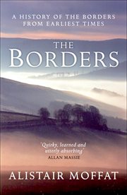 The Borders : a History of the Borders from Earliest Times cover image