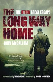 The Long Way Home : the Other Great Escape cover image