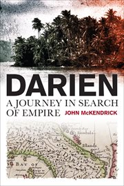 Darien. A Journey in Search of Empire cover image