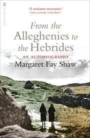 From the Alleghenies to the Hebrides : an autobiography cover image