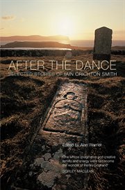 After the dance : selected stories of Iain Crichton Smith cover image