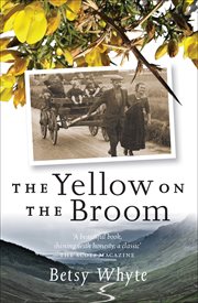 The yellow on the broom : the early days of a traveller woman cover image
