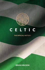 Celtic : the official history cover image