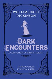 Dark Encounters : a Collection of Ghost Stories cover image