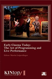 Early cinema today : the art of programming and live performance cover image