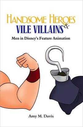 Cover image for Handsome Heroes & Vile Villains