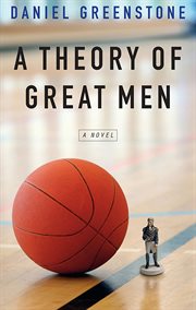 A theory of great men cover image