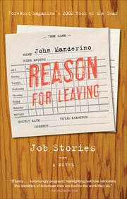 Reason for leaving : job stories : a novel cover image