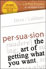 Persuasion : The Art of Getting What You Want cover image