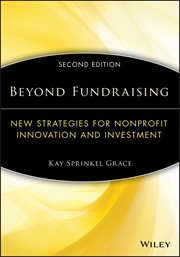 Beyond Fundraising : New Strategies for Nonprofit Innovation and Investment cover image