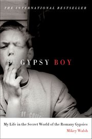 Gypsy Boy : My Life in the Secret World of the Romany Gypsies cover image