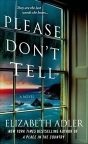 Please Don't Tell : A Novel cover image