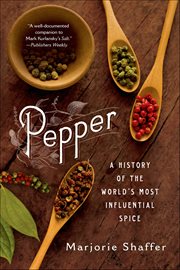 Pepper : A History of the World's Most Influential Spice cover image