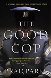 The Good Cop : A Mystery. Carter Ross Mystery cover image