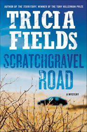 Scratchgravel Road : A Mystery cover image