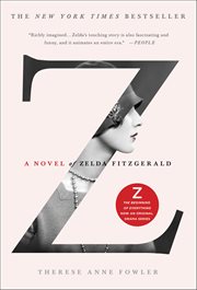Z : A Novel of Zelda Fitzgerald cover image