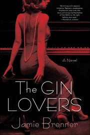 The Gin Lovers : A Novel cover image
