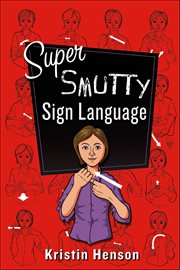 Super Smutty Sign Language cover image