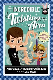 The Incredible Twisting Arm : Magic Shop cover image