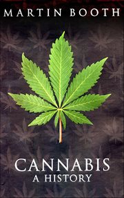 Cannabis : A History cover image