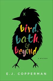 Bird, Bath, & Beyond : A Mystery. Agent to the Paws Mysteries cover image