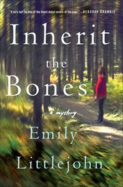 Inherit the Bones : A Mystery cover image