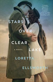 Stars Over Clear Lake : A Novel cover image