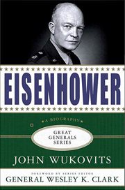 Eisenhower : A Biography. Great Generals cover image