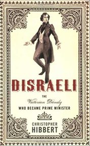 Disraeli : The Victorian Dandy Who Became Prime Minister cover image