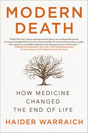 Modern Death : How Medicine Changed the End of Life cover image