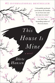 This House Is Mine : A Novel cover image
