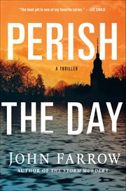 Perish the Day : A Thriller cover image